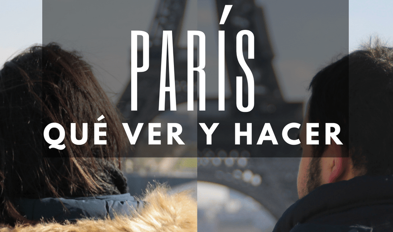 Paris que ver y hacer