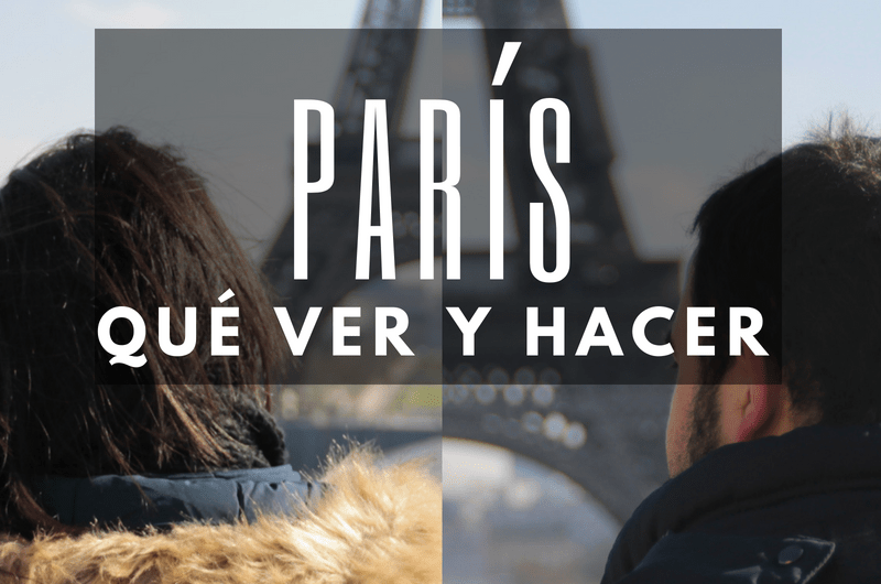Paris que ver y hacer